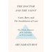The Doctor and the Saint: Caste, Race, and Annihilation of Caste, the Debate Between B.R. Ambedkar and M.K. Gandhi