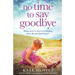 No Time to Say Goodbye: A heartbreaking and gripping emotional page turner
