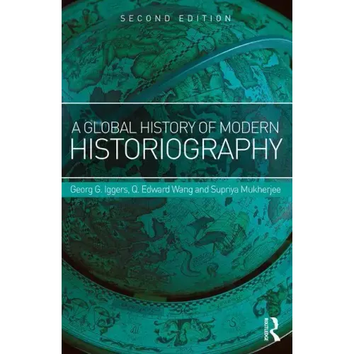 A Global History of Modern Historiography