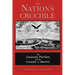 The Nation's Crucible: The Louisiana Purchase and the Creation of America