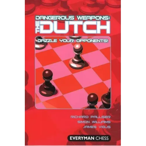 Dangerous Weapons: The Dutch