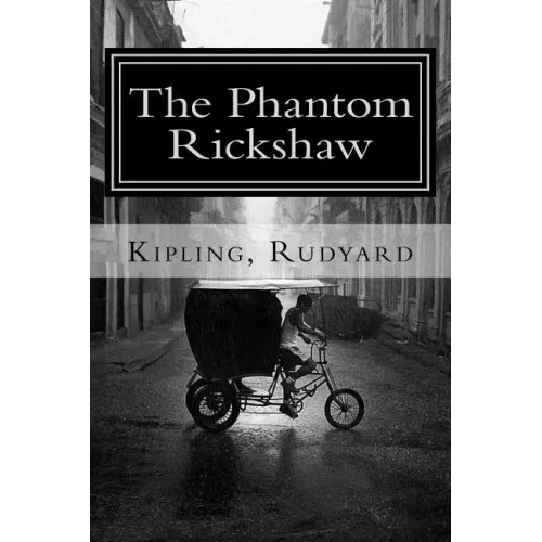 The Phantom Rickshaw: and Other Ghost Stories