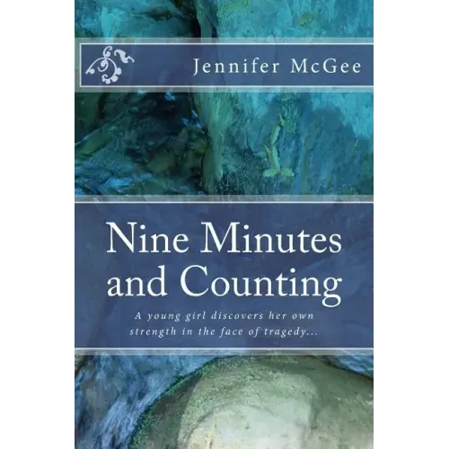Nine Minutes and Counting: A journey of strength and resilience