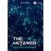 The Metaweb: The Next Level of the Internet
