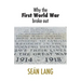 Why the First World War Broke Out
