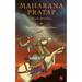 Maharana Pratap: Mewar's Rebel King