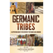 Germanic Tribes: A Captivating Guide to the History of the Franks and Lombards