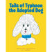 Tails of Typhoon the Adopted Dog