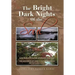 The Bright Dark Nights Of the Soul