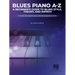 Blues A-Z: A Beginner's Guide to Blues Style, Theory, and Improv by Jeremy Siskind