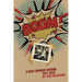BOOM! - a baby boomer memoir, 1947-2022