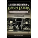 Green Mountain Opium Eaters: A History of Early Addiction in Vermont