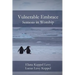 Vulnerable Embrace
