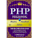 Php: Programming, Master's Handbook: A TRUE Beginner's Guide! Problem Solving, Code, Data Science, Data Structures & Algori