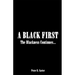 A Black First: The Blackness Continues...