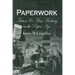 Paperwork: Fiction and Mass Mediacy in the Paper Age