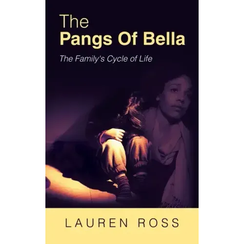 The Pangs of Bella: The Family's Cycle of Life