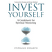 Invest Yourself: A Guidebook for Spiritual Mentoring