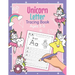 Unicorn Letter Tracing Book Ages 3 - 5: Magical Handwriting Practice Book for Preschoolers - Essential Writing Skills for Kindergarten and Preschool G