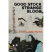 Good Stock Strange Blood