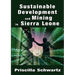 Sustainable Development and Mining in Sierra Leone
