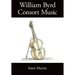 William Byrd, Consort Music