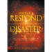 How to Respond to Disaster: By Living Anchored in the Goodness of God
