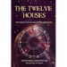 The Twelve Houses