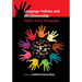 Language Policies and (Dis)Citizenship: Rights, Access, Pedagogies