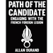 Path of the Candidate: Engaging With The French Foreign Legion