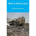 War Is Never Just