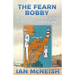 The Fearn Bobby: Reflections from a Life in Scottish Policing