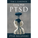 Living With PTSD: PTSD Recovery