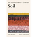 The Prairie Gardener's Go-To Guide for Soil