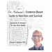 Dr. Helman's Evidence-Based Guide to Nutrition and Survival: Questions & Answers for Your Own Health