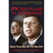JFK Was Killed by Consensus: Dealey Plaza Was Just the Final Stop