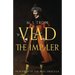 Vlad the Impaler: In search of the real Dracula