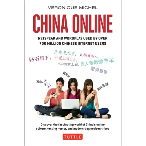 China Online: Netspeak and Wordplay Used by Over 700 Million Chinese Internet Users