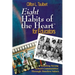 Eight Habits of the Heart(tm) for Educators: Building Strong School Communities Through Timeless Values