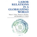 Labor Relations in a Globalizing World