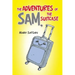 The Adventures of Sam, the Suitcase