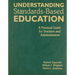 Understanding Standards-Based Education: A Practical Guide for Teachers and Administrators