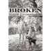 Broken, Tales of a Titanium Cowgirl