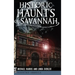 Historic Haunts of Savannah