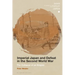 Imperial Japan and Defeat in the Second World War: The Collapse of an Empire