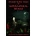 Spooky Kine Tales of Supernatural Hawaii