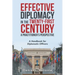 Effective Diplomacy in the Twenty-First Century a Practitioner's Perspective: A Handbook for Diplomatic Officers