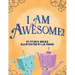 I Am Awesome!
