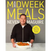 More Midweek Meals: Delicious Ideas for the Daily Dinner