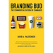 Branding Bud: The Commercialization of Cannabis
